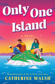 Only One Island (A Novel) by Catherine Walsh, 9798217043804