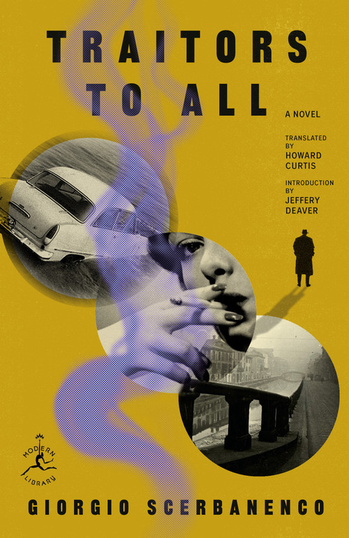 Traitors to All (A Novel) by Giorgio Scerbanenco, Howard Curtis, Jeffery Deaver, 9798217198054