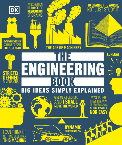 The Engineering Book (Big Ideas Simply Explained) by DK, 9798217315796