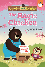 The Magic Chicken #6 by Erica S. Perl, Kathrin Fehrl, 9798217142637