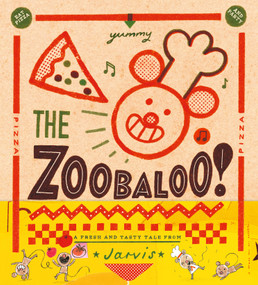The Zoobaloo! (A Boogie Woogie Pizza Party) by Jarvis, 9781536256451