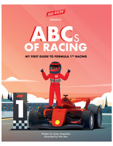 ABCs of Racing (My First Guide to F1 Racing) by Andy Amendola, Wei Ren, 9798885900003