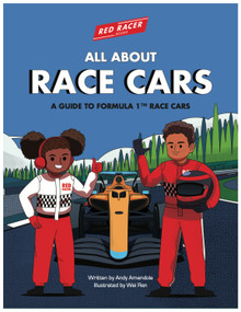 All About Race Cars (A Guide to Formula 1 Race Cars) by Andy Amendola, Wei Ren, 9798885906807