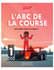l'ABC de la Course (Mon Premier Guide de la Formule 1) (French Edition) by Andy Amendola, Wei Ren, 9798350729689
