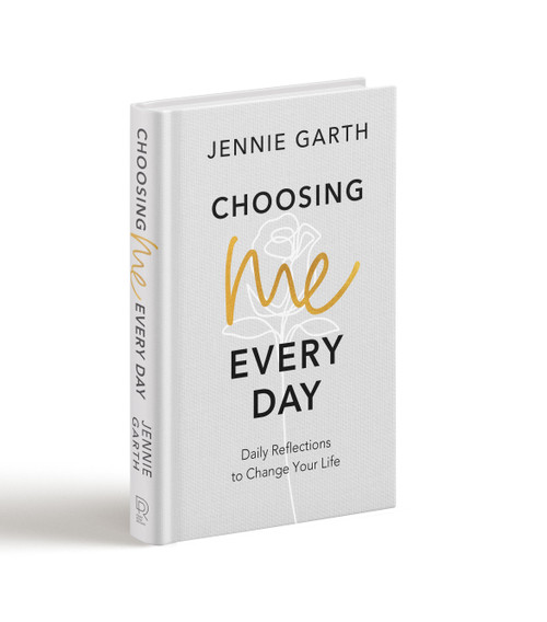 Choosing Me Every Day (Daily Reflections to Change Your Life) by Jennie Garth, 9780778332435