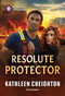 Resolute Protector by Kathleen Creighton, 9781335185365