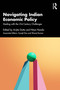 Navigating Indian Economic Policy (Dealing with the 21st Century Challenges) by Arijita Dutta, Nitya Nanda, 9781041038856