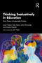 Thinking Evaluatively in Education (From Theory to Sustainable Practice) by Janet Clinton, Ruth Aston, John Almarode, Hayley Paproth, 9781041196044