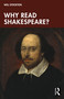 Why Read Shakespeare? by Will Stockton, 9781041059547