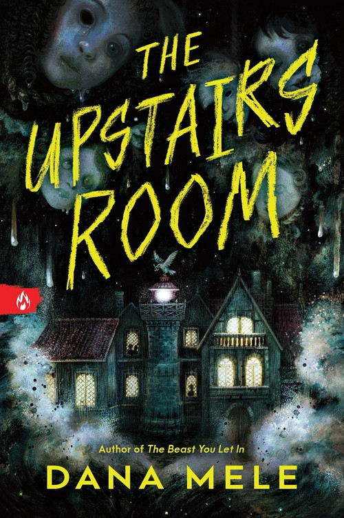 The Upstairs Room by Dana Mele, 9781464237041