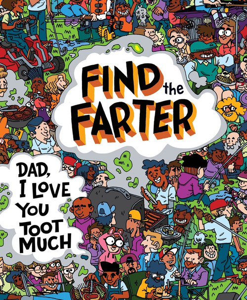 Dad, I Love You Toot Much! by Phyllis F. Hart, Mike Laughead, 9781464279508