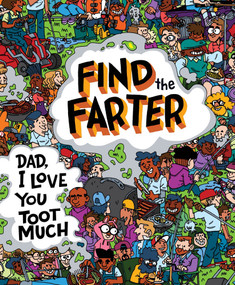 Dad, I Love You Toot Much! by Phyllis F. Hart, Mike Laughead, 9781464279508