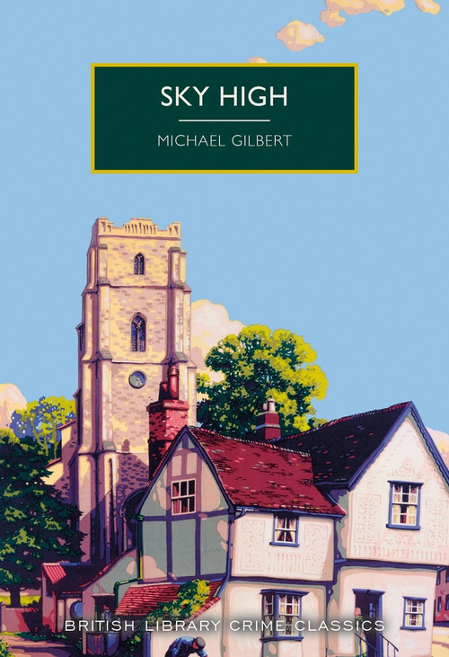 Sky High by Michael Gilbert, 9781628863390