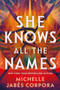 She Knows All the Names (Standard Edition) by Michelle Jabès Corpora, 9781628869255