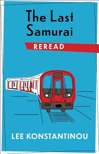 The Last Samurai Reread by Lee Konstantinou, 9780231185837