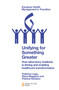Unifying for Something Greater (How laboratory medicine is driving and enabling healthcare transformation) by Federico Lega, Elena Maggioni, Patricia Ravalico, 9781837426652