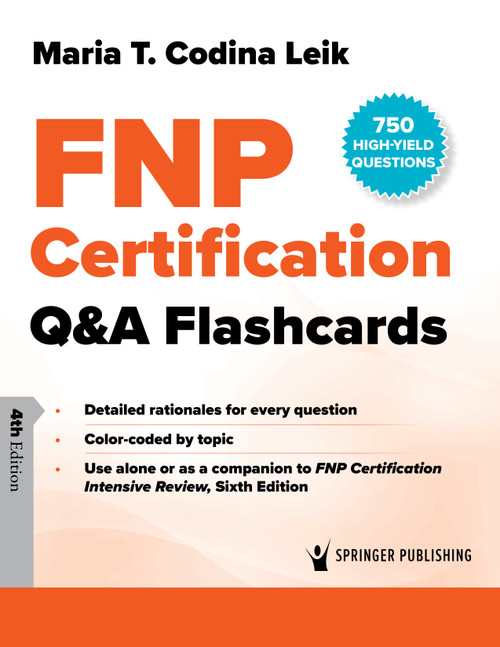 FNP Certification Q&A Flashcards (750 High-Yield Questions) by Maria T. Codina Leik, 9780826154798