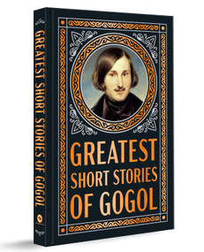 Greatest Short Stories of Gogol by Nikolai Gogol, 9789370893832