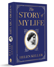The Story of My Life (Deluxe Hardbound Edition) by Helen Keller, 9789370891548