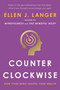 Counterclockwise (How Your Mind Shapes Your Health) by Ellen J. Langer, 9780345502056