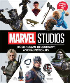 From Endgame to Doomsday: A Marvel Studios Visual Dictionary: Avengers, Allies, and Foes by Liz Marsham, Amy Ratcliffe, Melanie Scott, 9798217305827