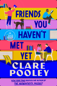Friends You Haven't Met Yet (A Novel) by Clare Pooley, 9798217537501