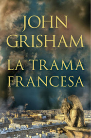 La trama francesa / The French Illusion (Spanish Edition) by John Grisham, 9798890988799