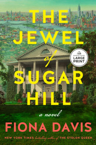The Jewel of Sugar Hill (A Novel) by Fiona Davis, 9798217537488