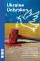 Ukraine Unbroken: Five Plays by Jonathan Myerson, David Edgar, Natalka Vorozhbyt, David Greig, Cat Goscovitch, Nicolas Kent, 9781839045639