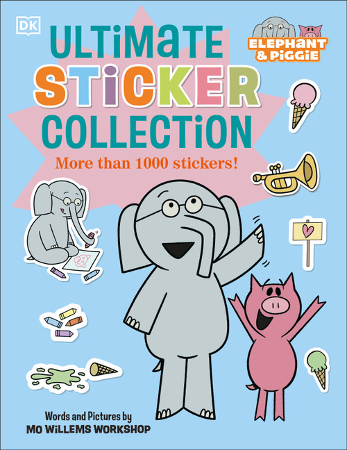 Elephant and Piggie Ultimate Sticker Collection by DK, 9798217312818