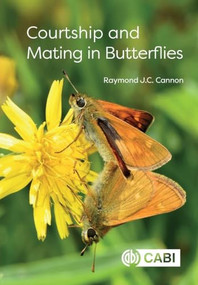 Courtship and Mating in Butterflies by Raymond J C Cannon, 9781836995272