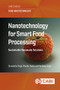 Nanotechnology for Smart Food Processing (Sustainable Nanoscale Solutions) by Gurudatta Singh, Monika Yadav, Pardeep Singh, 9781836994701