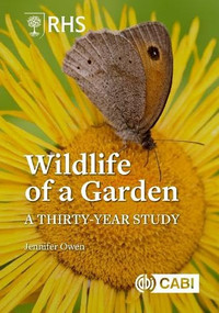 RHS Wildlife of a Garden (A Thirty-year Study) by Jennifer Owen, 9781836995548