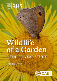 RHS Wildlife of a Garden (A Thirty-year Study) by Jennifer Owen, 9781836995548