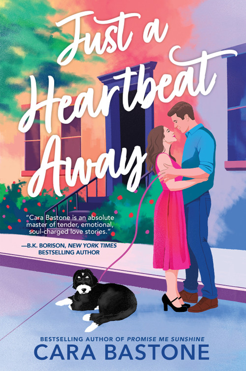 Just a Heartbeat Away (A Novel) by Cara Bastone, 9780778335030