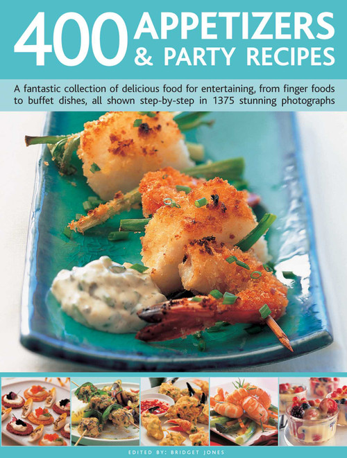 400 Appetizers & Party Recipes by Bridget Jones, 9781844775248