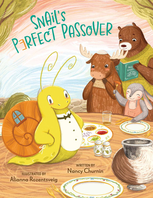 Snail's Perfect Passover by Nancy Churnin, Rozentsveig Alianna, 9781962011235