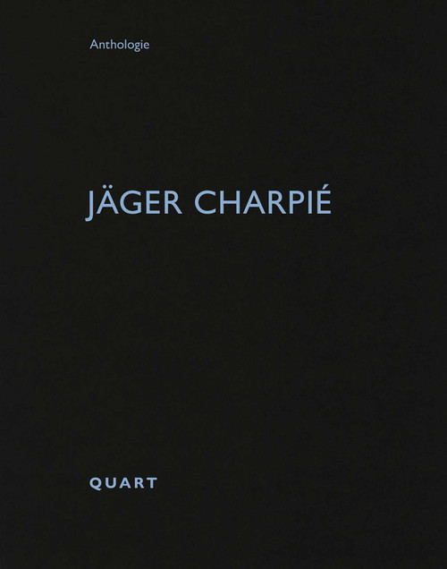 Jäger Charpié (Bilingual Edition) by Heinz Wirz, 9783037613757