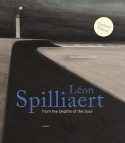 Léon Spilliaert. From the Depths of the Soul (Updated Edition) by Anne Adriaens-Pannier, 9789464781274