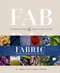 Fabric (The Natural History and Future of Our Clothing) by Carroll Dunham, Tierney Thys, Suzanne Lee, 9798887620039