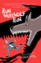 Run Werewolf Run by Onur Tukel, 9781634312660