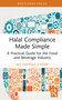 Halal Compliance Made Simple (A Practical Guide for the Food and Beverage Industry) by Md Siddique E Azam, 9781041154617