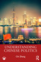 Understanding Chinese Politics by Chi Zhang, 9781041173533