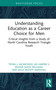 Understanding Education as a Career Choice for Men (Critical Insights from a Study of North Carolina Research Triangle Youth) by Tryan L. McMickens, Jim Harper II, Regina Gavin Williams, Jayla Moody Marshall, 9781041425441