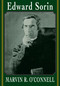 Edward Sorin by Marvin R. O'Connell, 9780268027599