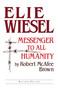 Elie Wiesel (Messenger to All Humanity, Revised Edition) by Robert McAfee Brown, 9780268009205