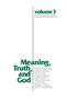 Meaning, Truth, and God by Leroy S. Rouner, 9780268014155