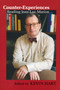 Counter-Experiences (Reading Jean-Luc Marion) by Kevin Hart, 9780268030780