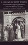 A Legend of Holy Women (A Translation of Osbern Bokenham's Legends of Holy Women) by Sheila Delany, 9780268012953