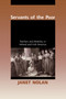 Servants of the Poor (Teachers and Mobility in Ireland and Irish America) by Janet Nolan, 9780268036607